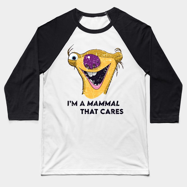 Sid the Sloth I'm A Mammal That Cares - Ice Age Baseball T-Shirt by necronder